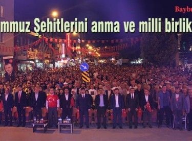 15 Temmuz Şehitlerini anma ve milli birlik günü kutlandı