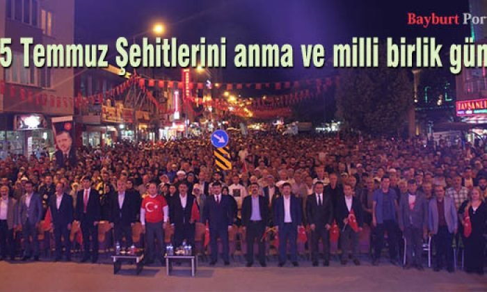 15 Temmuz Şehitlerini anma ve milli birlik günü kutlandı