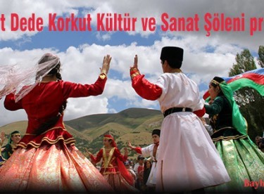 Bayburt Dede Korkut Kültür ve Sanat Şöleni programı