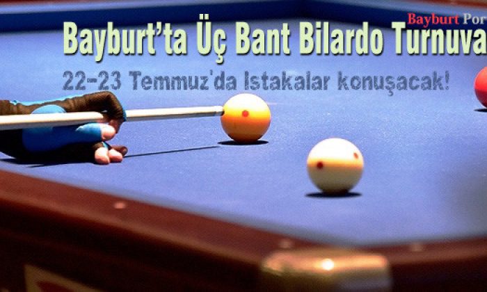 Bayburt’ta Üç Bant Bilardo Heyecanı