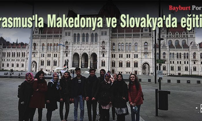 Erasmus’la Makedonya ve Slovakya’da eğitim