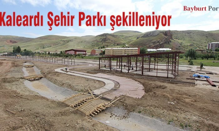 Kaleardı Şehir Parkı şekilleniyor