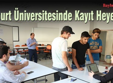Bayburt Üniversitesinde Kayıt Heyecanı