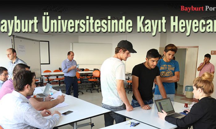 Bayburt Üniversitesinde Kayıt Heyecanı