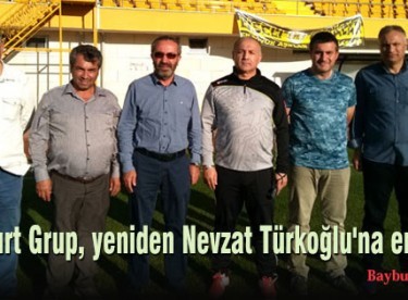 Bayburt Grup, yeniden Nevzat Türkoğlu’na emanet