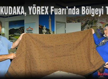 KUDAKA, YÖREX Fuarı’nda Bölgeyi Tanıttı