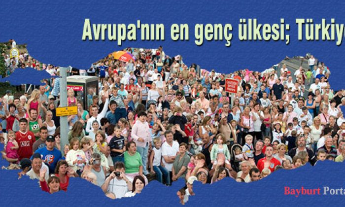 Türkiye, Avrupa’nın en genç ülkesi