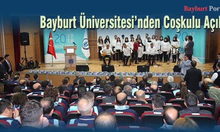 Bayburt Üniversitesi 2017-2018 Akademik Yıl Açılış Töreni