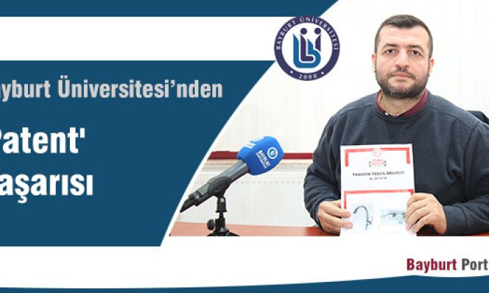 Bayburt Üniversitesi’nden ‘Patent’ Başarısı