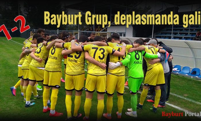 Bayburt Grup, deplasmanda galip
