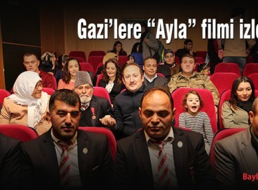 Bayburt’ta Gazi’lere “Ayla” filmi izletildi