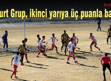 Bayburt Grup, ikinci yarıya üç puanla başladı