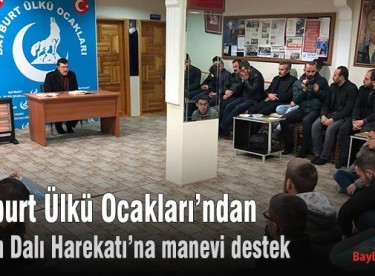 Bayburt Ülkü Ocakları’ndan manevi destek
