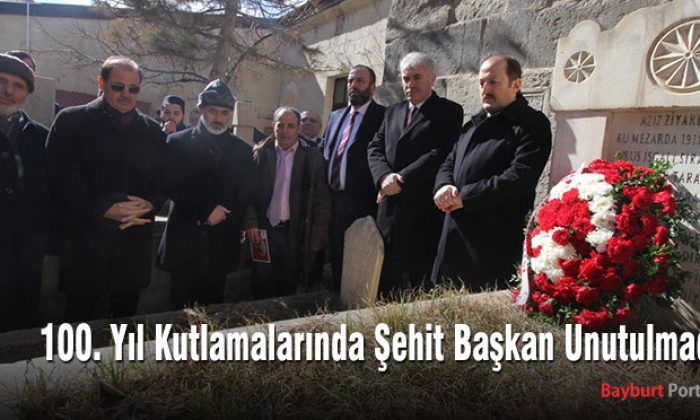 100. Yıl Kutlamalarında Şehit Başkan Unutulmadı