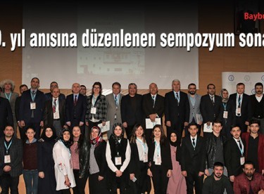 100. yıl anısına düzenlenen sempozyum sona erdi