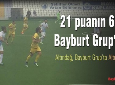 Altındağ, Bayburt Grup’ta “Altın” buldu