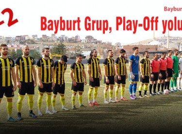 Bayburt Grup, Play-Off yolunda