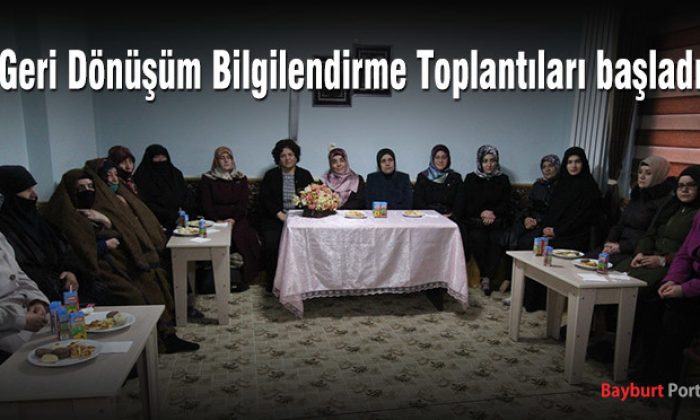 Geri dönüşüm bilgilendirme toplantıları başladı