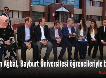Bakan Ağbal, Bayburt Üniversitesi öğrencileriyle buluştu