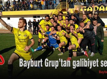 Bayburt Grup’tan galibiyet selfiesi
