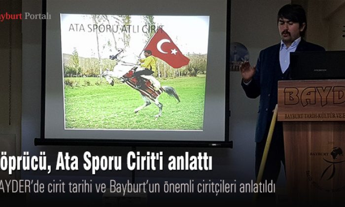 Köprücü, Ata Sporu Cirit’i anlattı