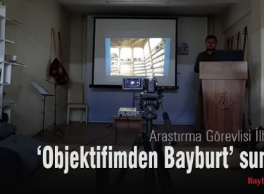 Kültür Sohbetleri’nde ‘Objektifimden Bayburt’ sunumu