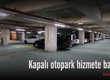 Kapalı otopark hizmete başladı