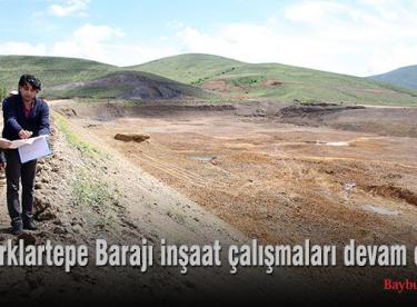 Kırklartepe Barajı inşaat çalışmaları devam ediyor
