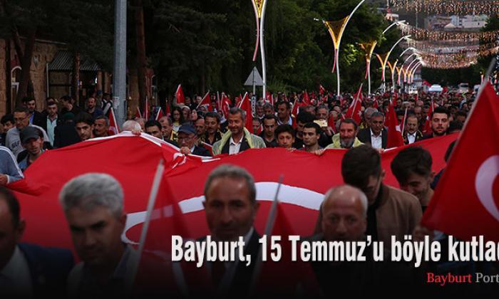 Bayburt, 15 Temmuz’u böyle kutladı