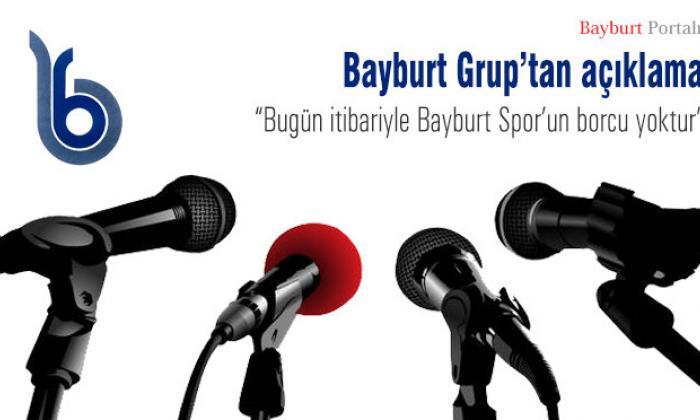 Bayburt Grup’tan beklenen açıklama