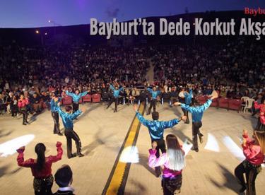 Bayburt’ta Dede Korkut Akşamları