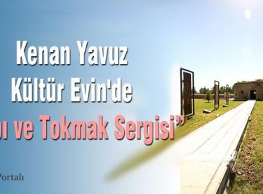 Kenan Yavuz Kültür Evin’de “Kapı ve Tokmak Sergisi”