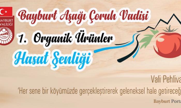Bayburt 1. Organik Ürünler Hasat Şenliği başlıyor