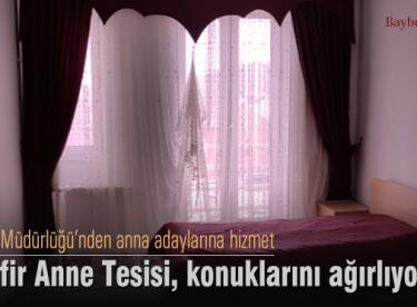 Misafir Anne Tesisi, konuklarını ağırlıyor