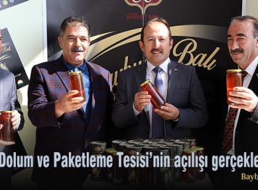 Bayburt’ta Bal Dolum ve Paketleme Tesisi açıldı