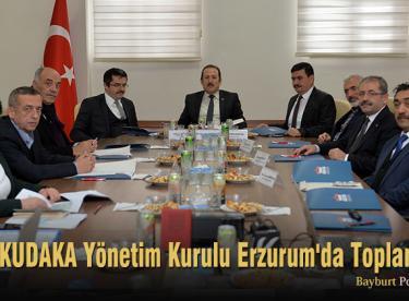 KUDAKA Yönetim Kurulu Erzurum’da Toplandı