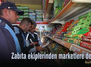 Zabıta ekiplerinden marketlere denetim