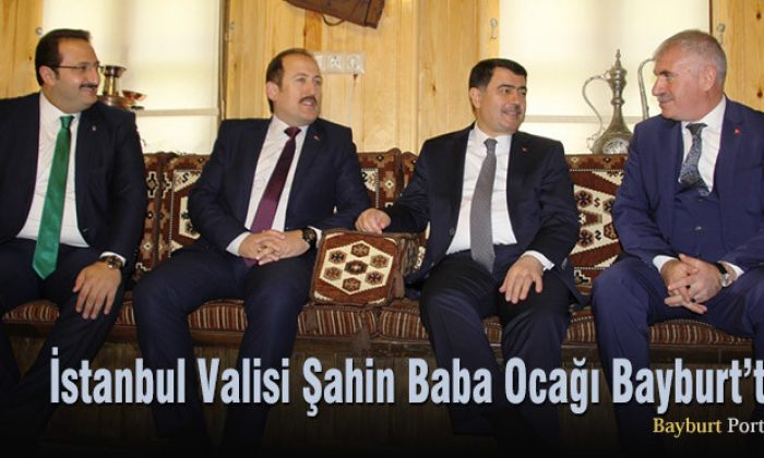 Vali Vasip Şahin’den baba ocağı Bayburt’a ziyaret