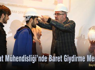 Bayburt Üniversitesi’nde Baret Giydirme Merasimi