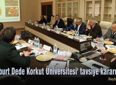 ‘Bayburt Dede Korkut Üniversitesi’ tavsiye kararı alındı