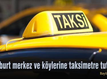 Bayburt merkez ve köylerine işte taksimetre tutarları