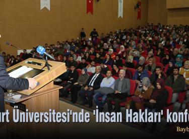 Bayburt Üniversitesi’nde ‘İnsan Hakları’ konferansı