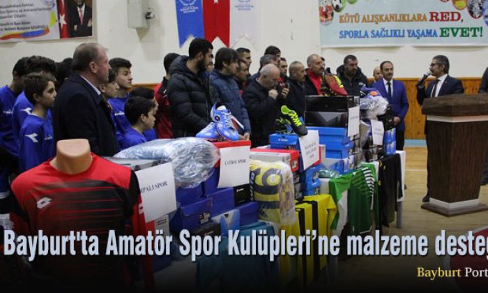 Bayburt’ta Amatör Spor Kulüpleri’ne malzeme desteği