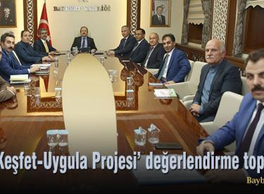 ‘Oku-Keşfet-Uygula Projesi’ değerlendirme toplantısı