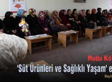 Bayanlara ‘Süt Ürünleri ve Sağlıklı Yaşam’ eğitimi