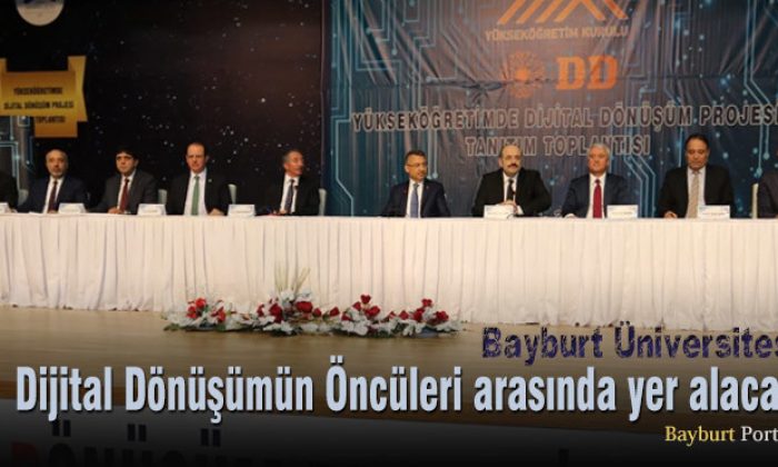 Bayburt Üniversitesi, Dijital Dönüşümün Öncüleri arasında yer alacak