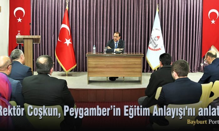 Rektör Coşkun, Peygamber’in Eğitim Anlayışı’nı anlattı