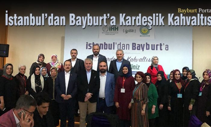 İstanbul’dan Bayburt’a Kardeşlik Kahvaltısı