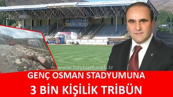 Genç Osman Stadyumuna 3 Bin Kişilik Tribün