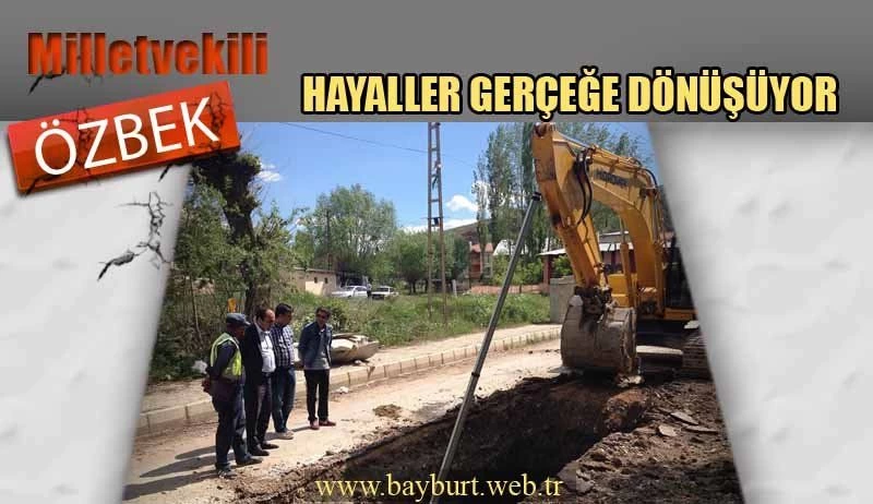 Milletvekili Özbek, Hayaller Gerçeğe Dönüşüyor
